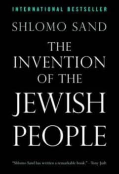 The Invention of the Jewish People by Shlomo Sand Hardback