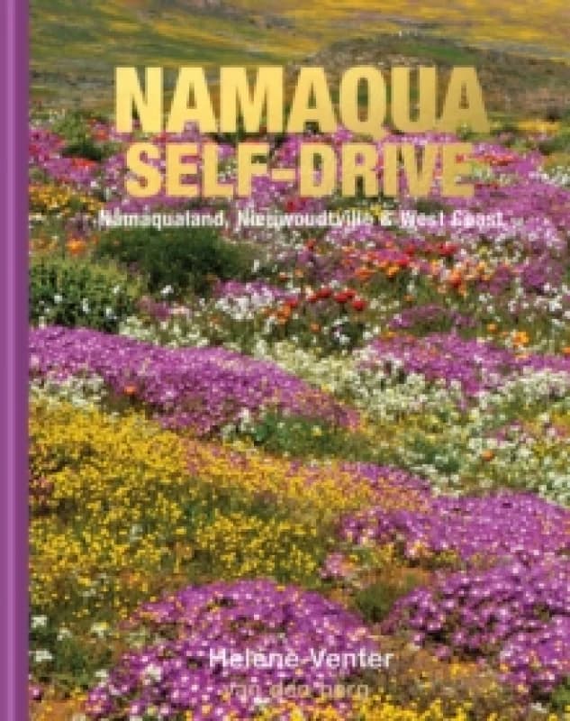 Namaqualand Self-Drive. Hardback. By Helene Venter Books