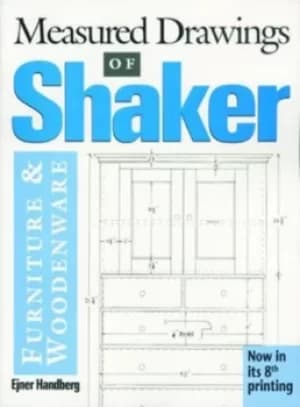 Measured drawings of Shaker furniture and woodware by Ejner Handberg