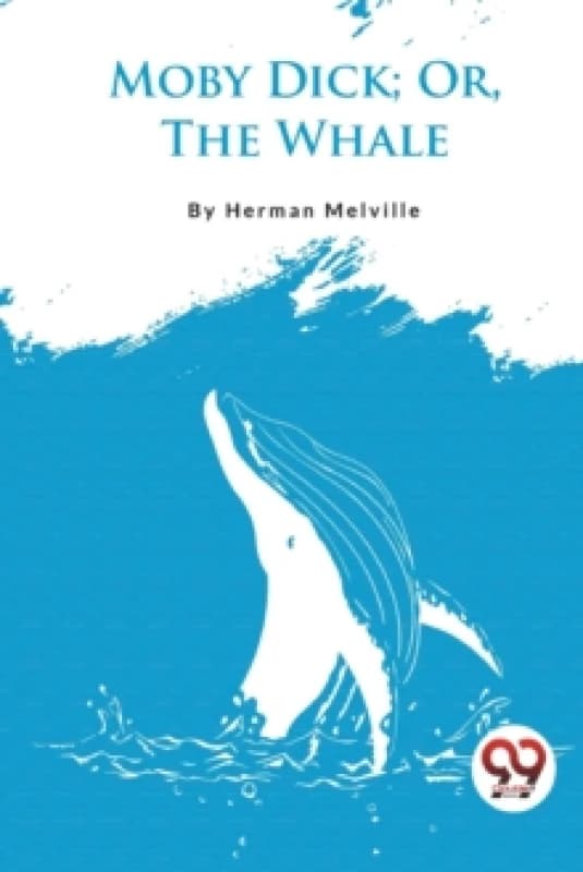Moby Dick; or, the Whale Paperback / softback