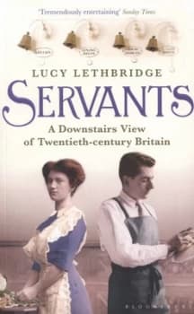 Servants by Lucy Lethbridge Paperback