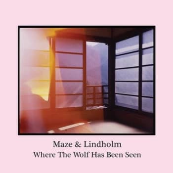 Where the Wolf Has Been Seen by Maze & Lindholm CD Album
