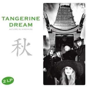 Tangerine Dream - Autumn In Hiroshima Vinyl