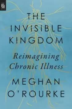 Invisible Kingdom, The (export Edition) by Meghan O'Rourke