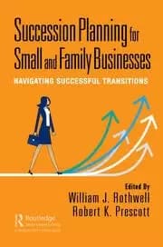 Succession Planning for Small and Family Businesses Navigating Successful Transitions