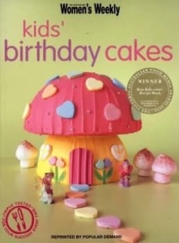 Kids Birthday Cakes by Australian Womens Weekly Paperback