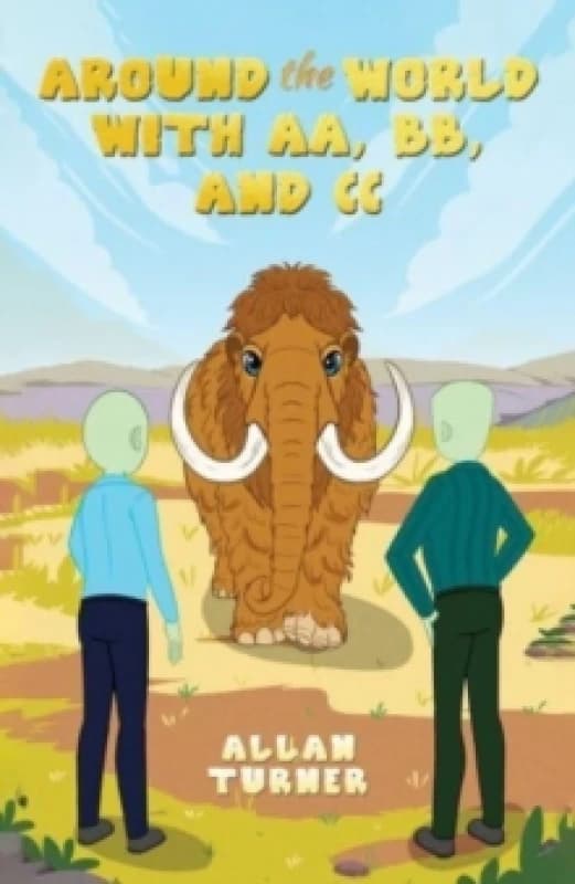 Around the World with AA, BB, and CC Paperback / softback