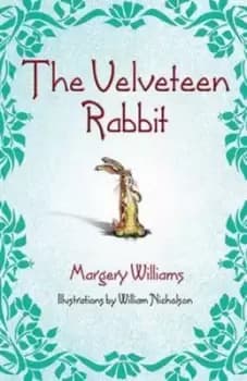 The velveteen rabbit by Margery Williams Bianco