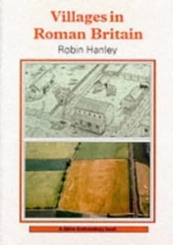 Villages in Roman Britain by Robin Hanley Book