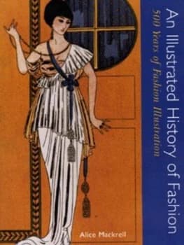 An Illustrated History of Fashion by Alice Mackrell Hardback
