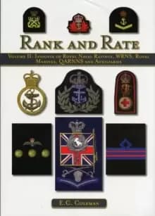 Volume II: Insignia of Royal Naval Ratings, WRNS, Royal Marines, QARNNS and Auxiliaries Rank and Rate