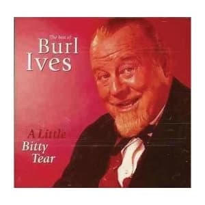Burl Ives - A Little Bitty Tear: The Best Of CD