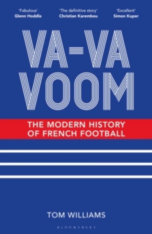 Va-Va-Voom : The Modern History of French Football Hardback