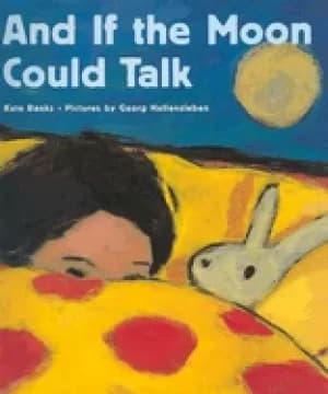 and if the moon could talk