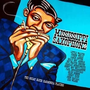 Mississippi Saxophone The Great Blues Harmonica Players by Various Artists CD Album