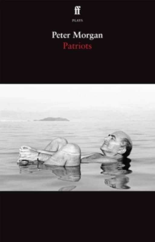 Patriots. Paperback. By Peter Morgan Books