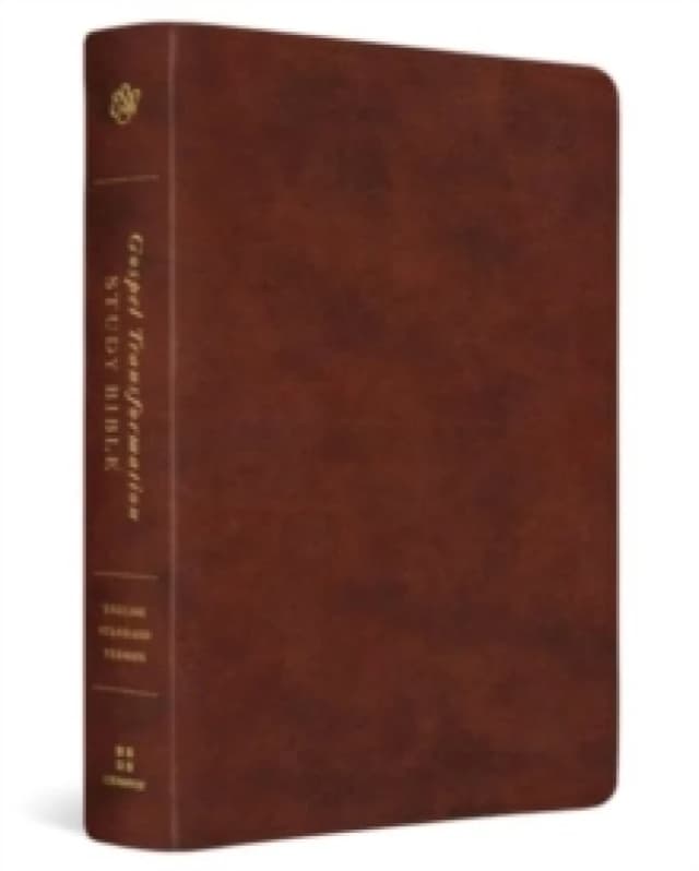 ESV Gospel Transformation Study Bible : Christ in All of Scripture, Grace for All of Life (TruTone, Chestnut) Leather / fine binding
