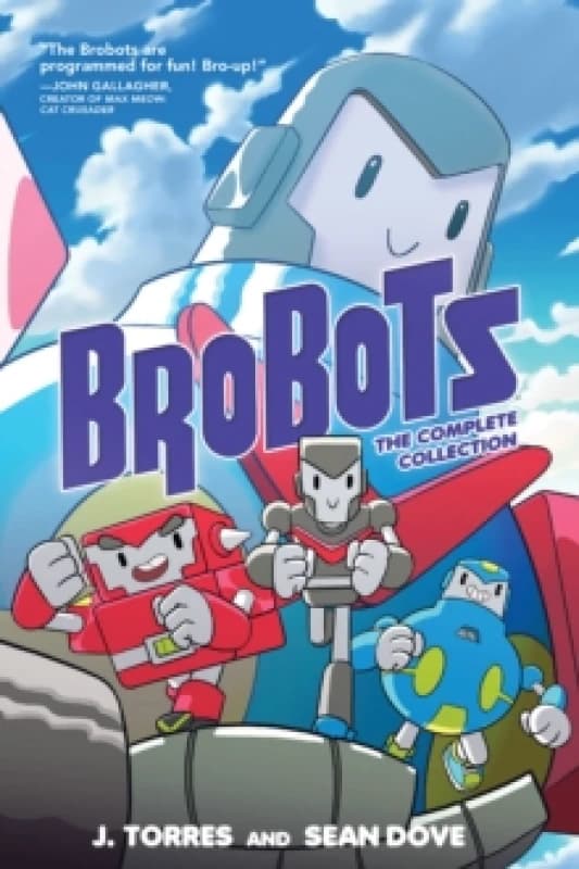 Brobots: The Complete Collection Paperback / softback