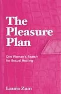 pleasure plan one womans search for sexual healing