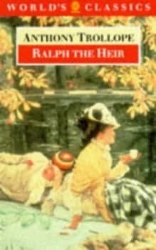Ralph the Heir by Anthony Trollope and John Sutherland Paperback