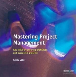 Mastering Project Management by Cathy Lake Paperback