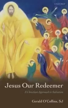 Jesus our redeemer by Gerald O'Collins