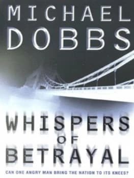Whispers of Betrayal by Michael Dobbs Book