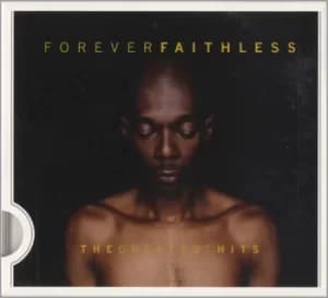 Faithless Forever Faithless: The Greatest Hits 2007 Australian CD album 88697046532