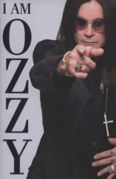 I Am Ozzy by Ozzy Osbourne Hardback