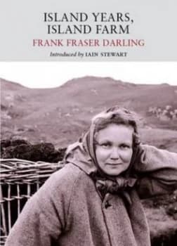 Island Years Island Farm by Frank Fraser Darling Paperback