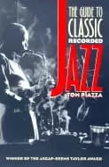 guide to classic recorded jazz