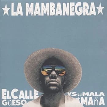 La Mambanegra - El Callegüeso Y Su Mala Maña CD