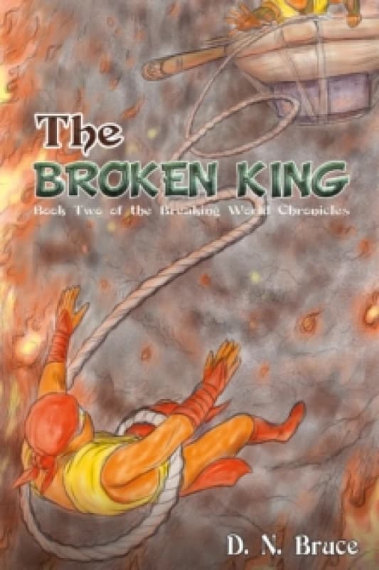 The Broken King : Book Two of the Breaking World Chronicles Paperback / softback