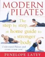 modern pilates the step by step at home guide to a stronger body