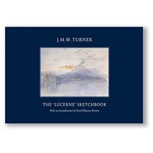 JMW Turner: The Lucerne Sketchbook Hardback 2018