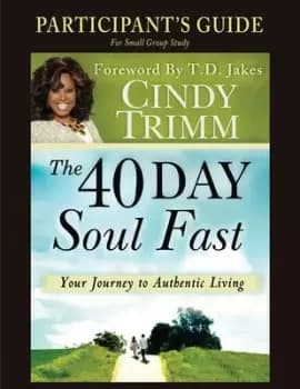 The 40 Day Soul Fast Study Guide by Dr. Cindy Trimm