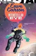 cave carson has an interstellar eye
