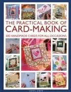 practical book of card making 200 handmade cards for all occasions