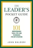 leaders pocket guide 101 indispensable tools tips and techniques for any si
