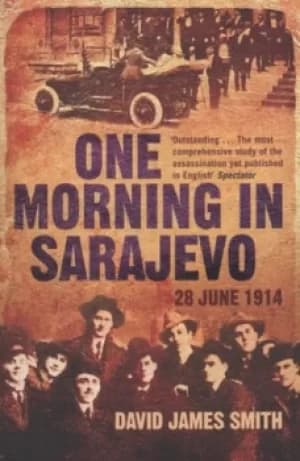 One morning in Sarajevo by David James Smith
