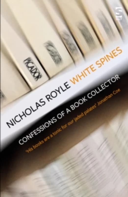 White Spines : Confessions of a Book Collector Paperback / softback