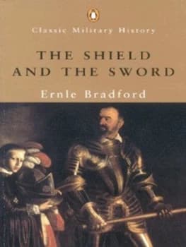 The Shield and the Sword by Ernle Dusgate Selby Bradford Book