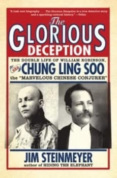 The Glorious Deception by Jim Steinmeyer Book