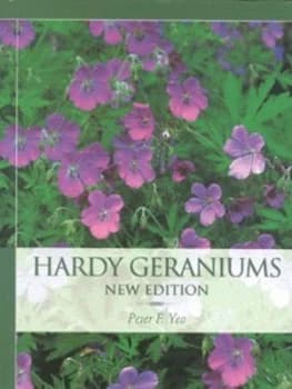 Hardy Geraniums by Peter F Yeo Hardback
