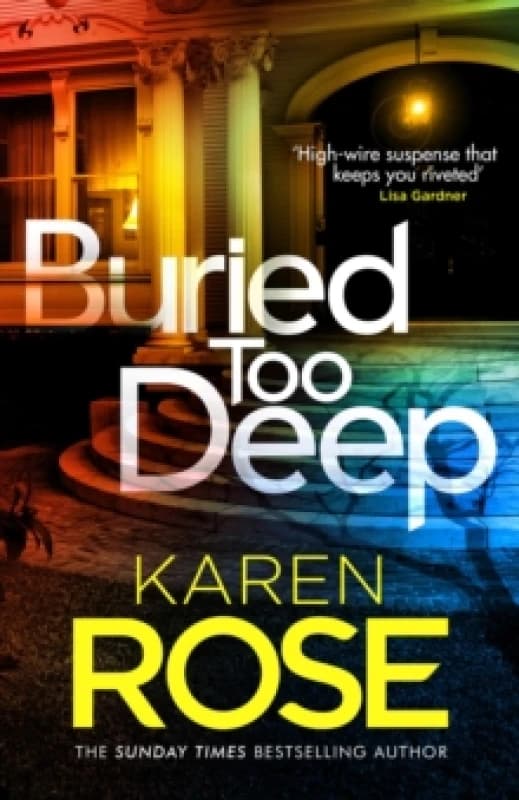 Buried Too Deep. Paperback. By Karen Rose Books