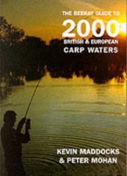 The Beekay Guide to 2000 British and European Carp Waters by Kevin Maddocks and Peter Mohan Paperback