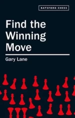 Find the winning move by Gary Lane