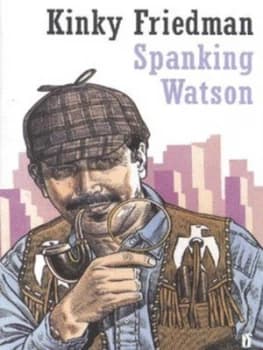Spanking Watson by Kinky Friedman Paperback