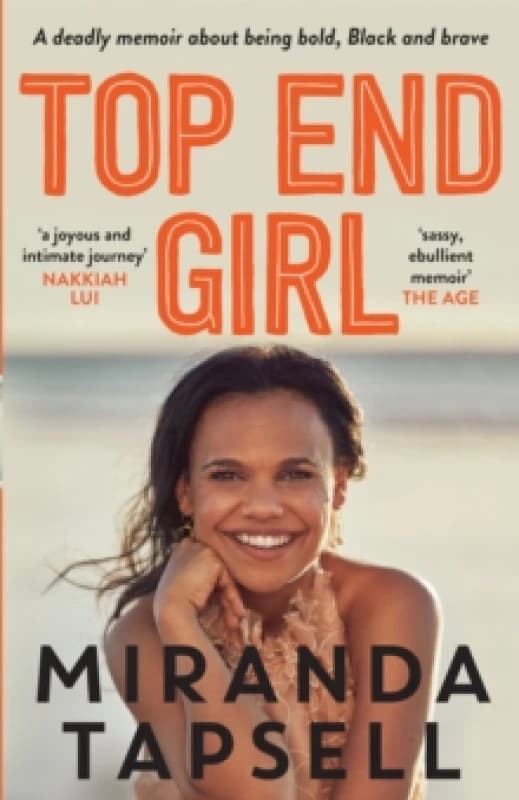 Top End Girl. Paperback. By Miranda Tapsell Books