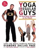 yoga for regular guys the best damn workout on the planet